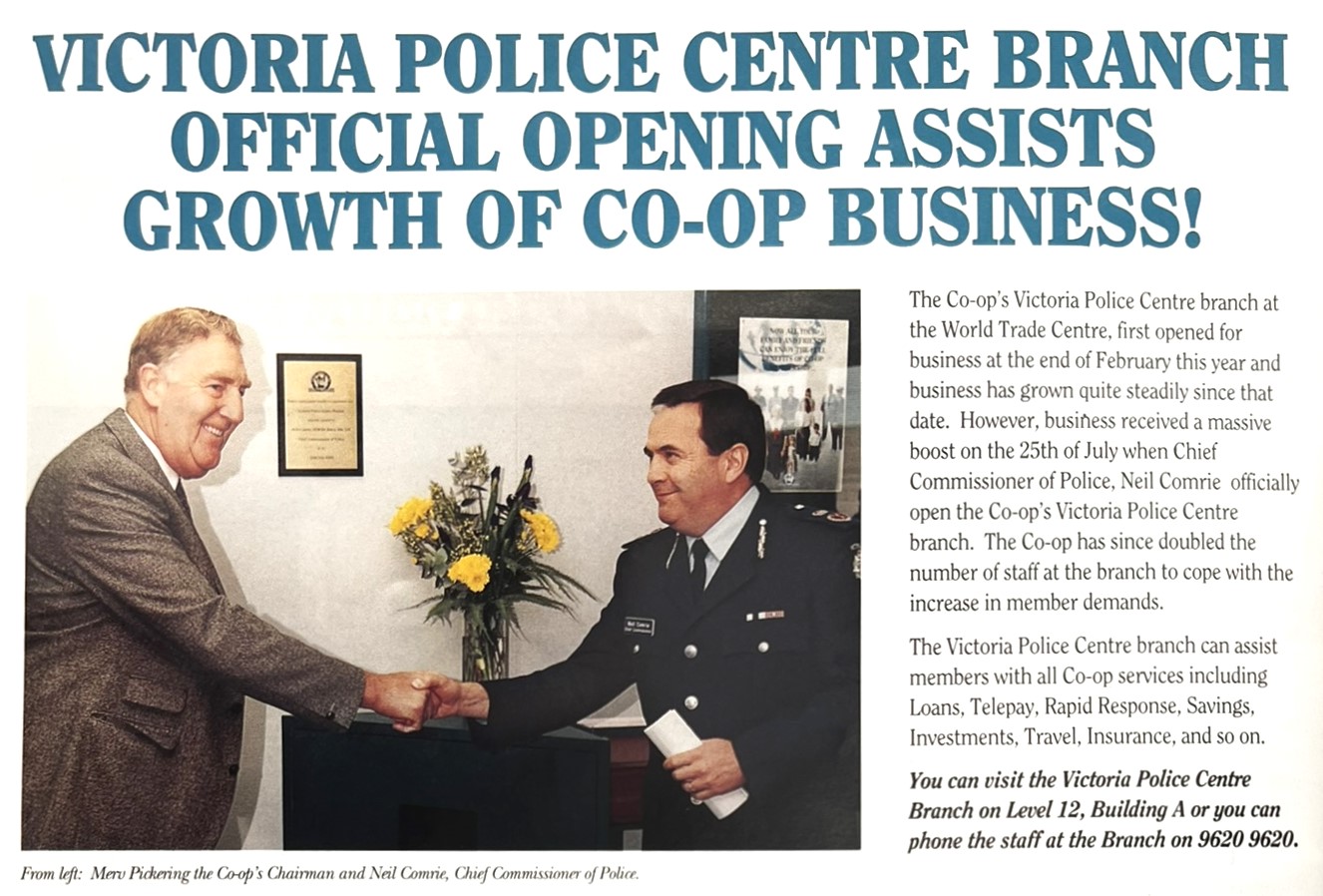 An article from the Police Credit Co-op (now BankVic)'s newsletter in 1995 announcing the opening of the Co-op's branch at the World Trade Centre in Melbourne, co-located with Victoria Police.